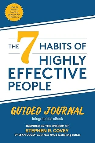 The 7 Habits of Highly Effective People Guided Journal: Infographics eBook (Goal