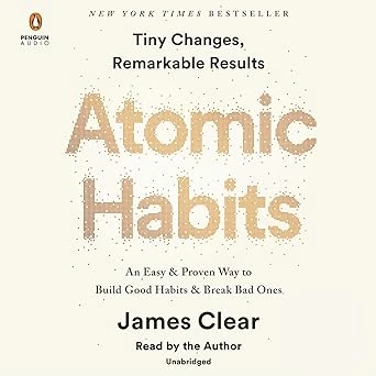 Atomic Habits: An Easy & Proven Way to Build Good Habits & Break Bad Ones Audibl
